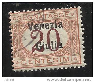 VENEZIA GIULIA 1918 SEGNATASSE POSTAGE DUE TASSE TAXES CENT. 20 C USATO USED OBLITERE' - Vénétie Julienne