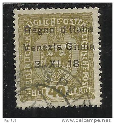 ITALY ITALIA VENEZIA GIULIA 1918 SOPRASTAMPATO AUSTRIA OVERPRINTED HELLER 40 H USED USATO OBLITERE' - Vénétie Julienne