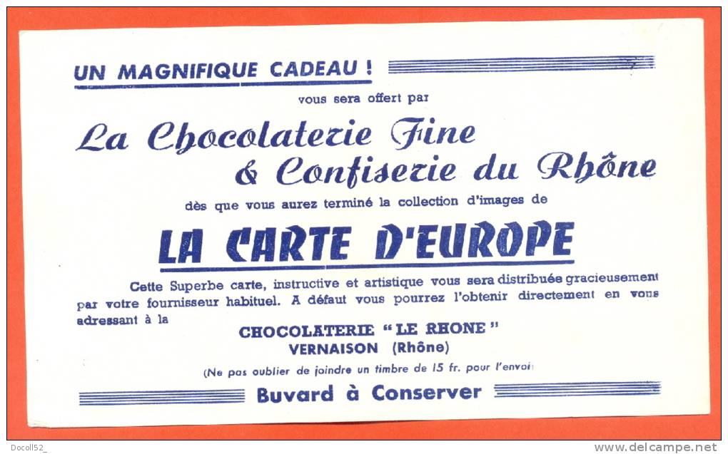 Buvard  "  La Chocolaterie Fine Et Confiserie Du Rhone   " Vernaison - Chocolat