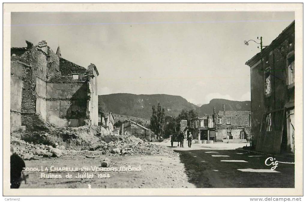 LA CHAPELLE EN VERCORS RUINES DE JUILLET 1944 GUERRE DRÔME 26 - Andere & Zonder Classificatie