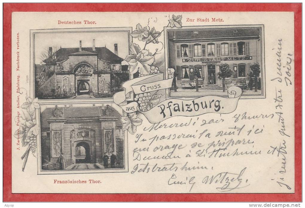 57 - GRUSS Aus PFALZBURG - PHALSBOURG - Französisches Und Deutsches Thor - Restauration Zur Stadt Metz - Phalsbourg