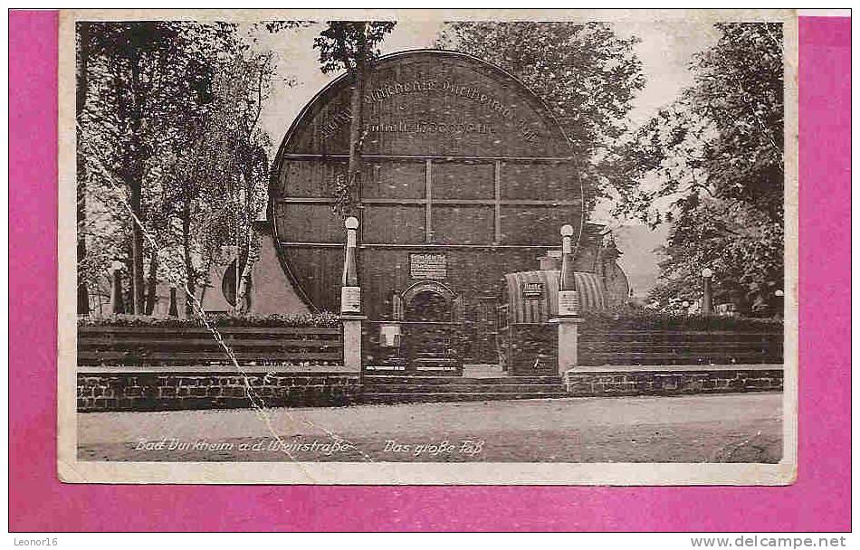 BAD DÜRKHEIM   -   * DAS GRÖSSTE FASS DER WELT (1 700 000 Liter) *   - Verlag : E.H.M.    N°123084 - Bad Duerkheim