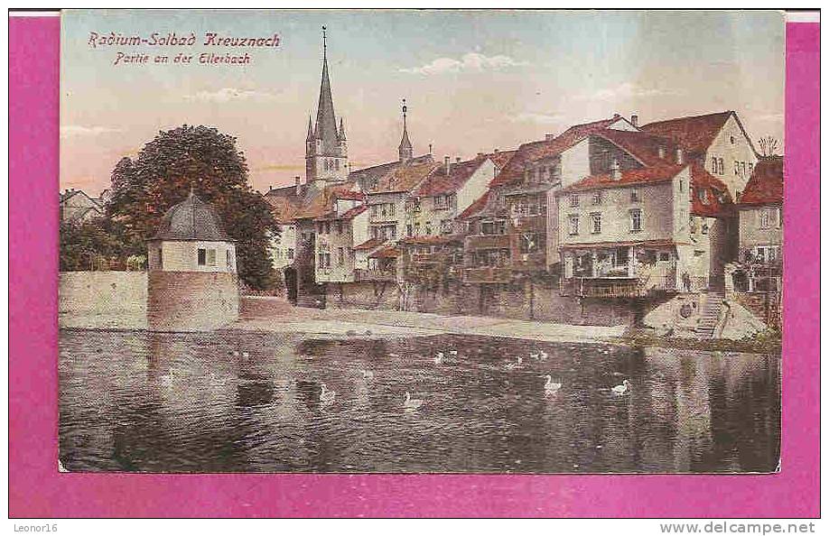 BAD KREUZNACH   -     ** PARTIE AN DER EILERBACH **   -   Verlag : TRINKS & CO  Aus Leipzig   N°15 - Nassau