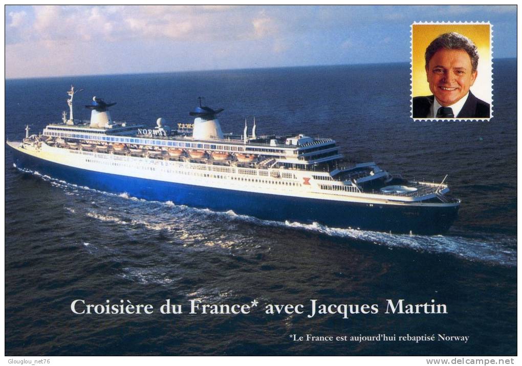 CROISIERE DU FRANCE AVEC JACQUES MARTIN ...CPM - Paquebots