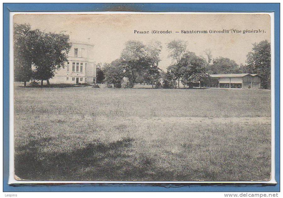 33 - PESSAC -- Sanatorium Girondin.... - Pessac