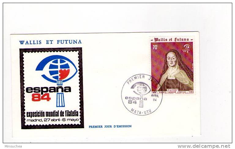 FDC Wallis Et Futuna - Espagne 84 - Exposition Mondiale De Philatélie - Obl Du 27/04/84 (1er Jour) - FDC