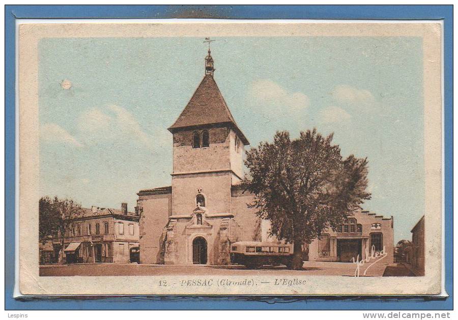 33 - PESSAC --  L'Eglise - Pessac