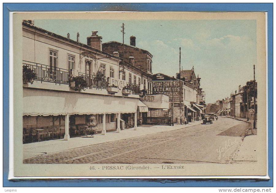 33 - PESSAC  -- L'Elysée - Pessac