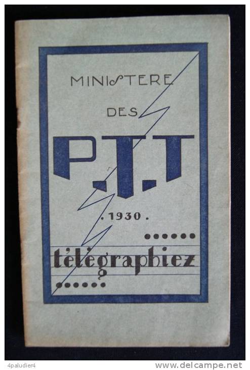 MINISTERE DES POSTES, Télégraphes & Téléphones TELEGRAPHIEZ  1930 Pierre RICHIER - Administrations Postales