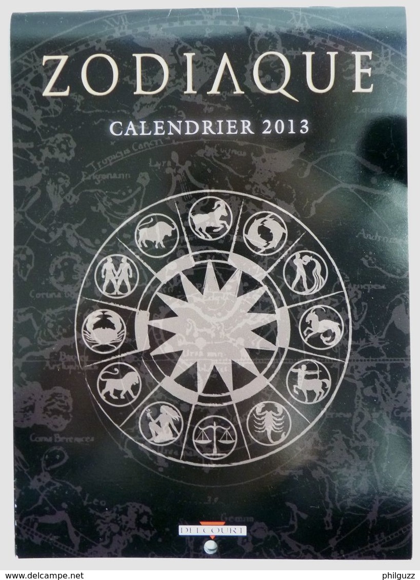 CALENDRIER DELCOURT 2013 - ZODIAQUE - HORNE DEFALI ROBIN LANNOY VERDIER GOETHALS GAJIC LE ROUX... - Agendas & Calendarios