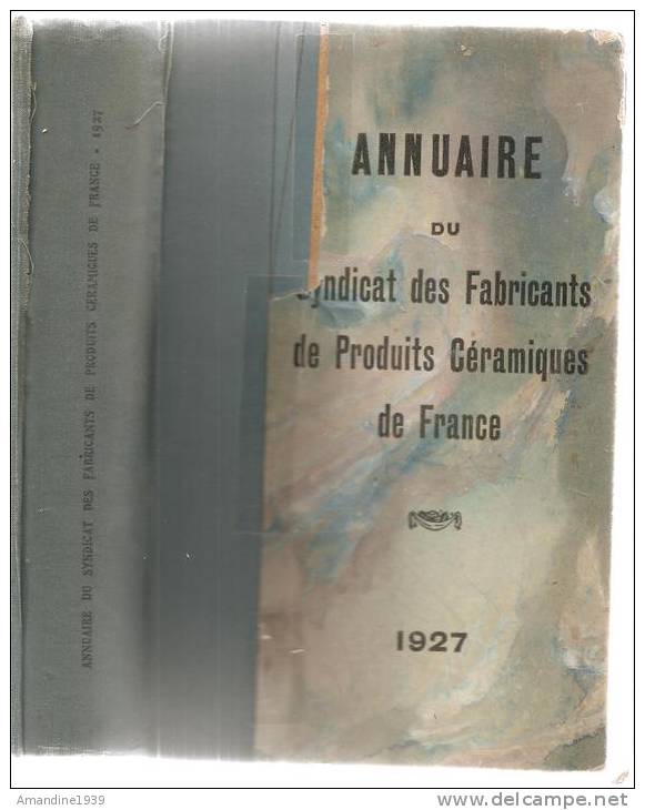 ANNUAIRE DU SYNDICAT DES FABRICANTS DE PRODUITS CERAMIQUES DE FRANCE  . Année 1927 - 1901-1940