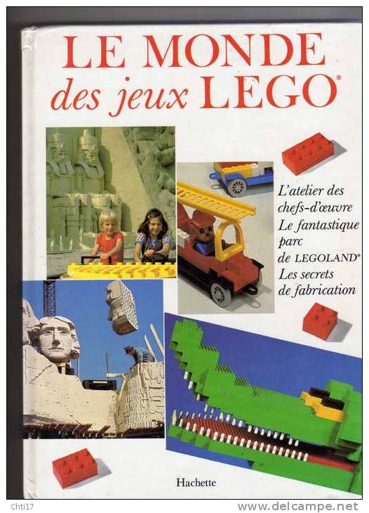 LEGO LE MONDE DES JEUX LEGO / CHEFS D OEUVRES / PARC LEGOLAND / USINE DE FABRICATION /EDIT HACHETTE 1980 - Lego System