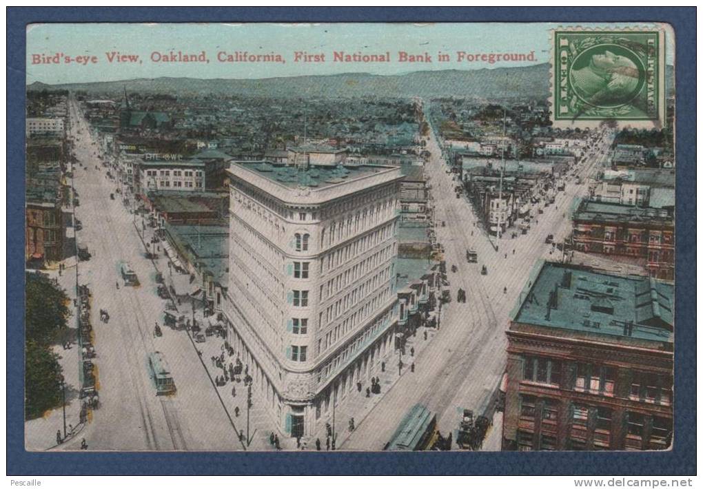 CP COLORISEE BIRD'S EYE VIEW OAKLAND CALIFORNIA - FIRST NATIONAL BANK IN FOREGROUND - CIRCULEE EN 1915 - V. 24 - Oakland