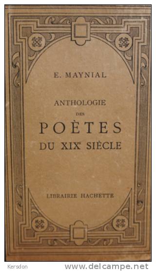 Maynial - Anthologie Des Poetes Et Romancier Du XIX Siecle - 2 Livres - Hachette - Autres & Non Classés