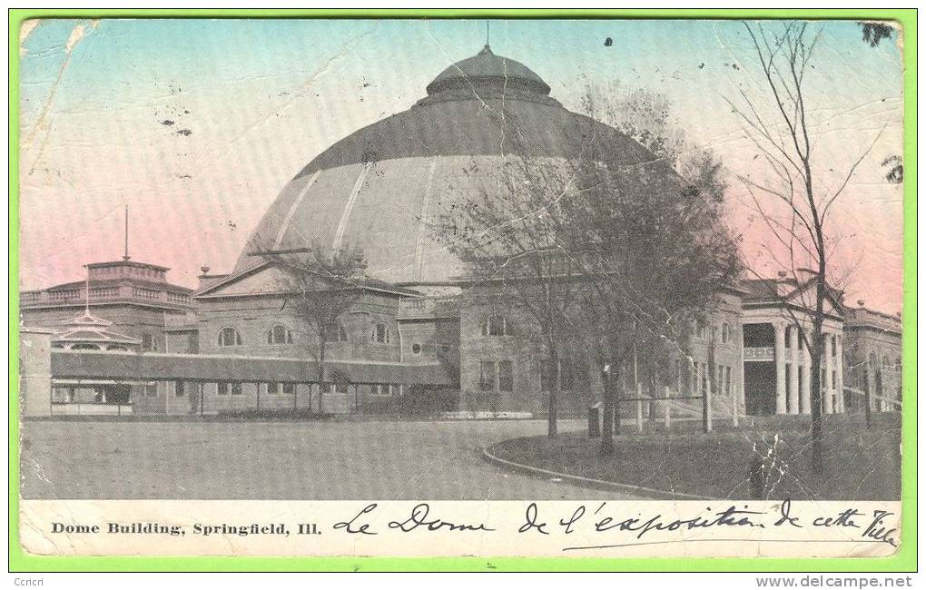 DOME BUILDING, SPRINGFIELD, ILL..     1911    . - Springfield – Illinois