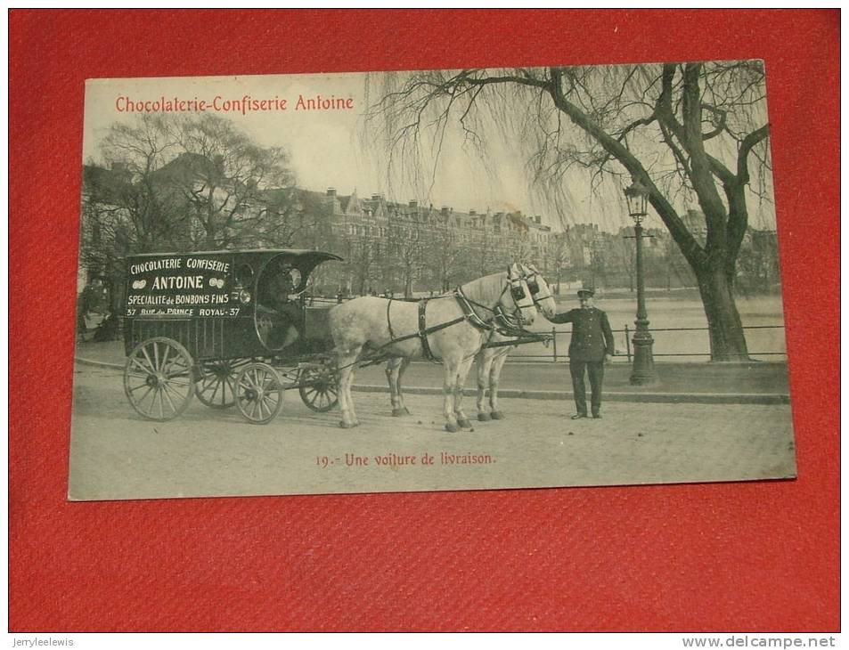 BRUXELLES - Chocolaterie - Confiserie Antoine  - Une Voiture De Livraison   - (2 Scans) - Artesanos