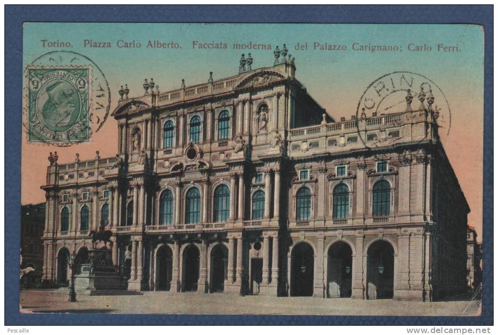 PIEMONTE - CP TORINO - PIAZZA CARLO ALBERTO - FACCIATA MODERNA DEL PALAZZO CARIGNANO CARLO FERRI - 1915 - ESCLUSIVA GBT - Palazzo Carignano