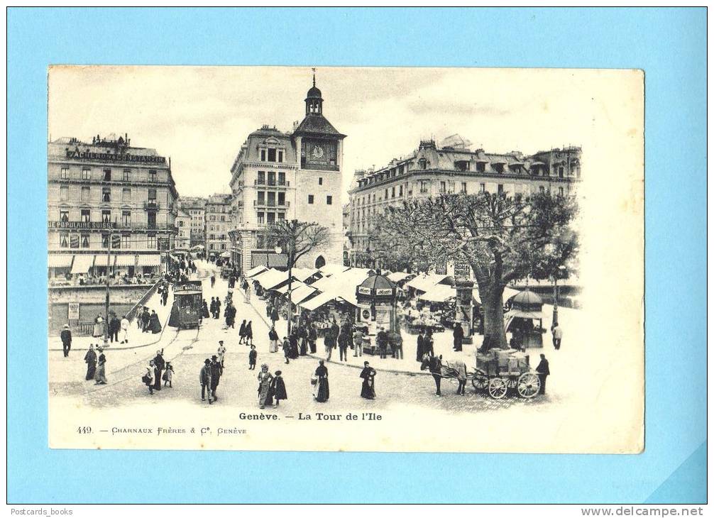 GENEVE SUISSE Schweiz Svizzera - LA TOUR DE L'ILE - Precurseur 1900- Marché Animé Tram Avec Attelage Chevaux ,diligence. - Genève