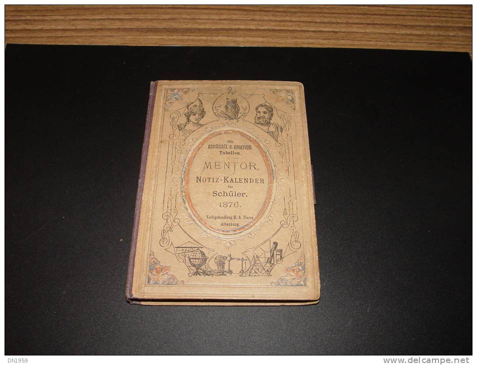 1876 NOTIZ - KALENDER MENTOR CALENDRIER POUR ECOLIER ECOLE SCHULE VERLAG ALTENBURG ANTIQUAR JUDAICA LEVI STUTTGART - Klein Formaat: ...-1900