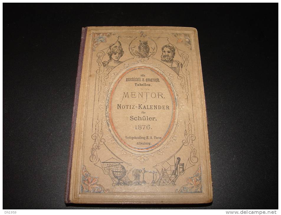 1876 NOTIZ - KALENDER MENTOR CALENDRIER POUR ECOLIER ECOLE SCHULE VERLAG ALTENBURG ANTIQUAR JUDAICA LEVI STUTTGART - Small : ...-1900