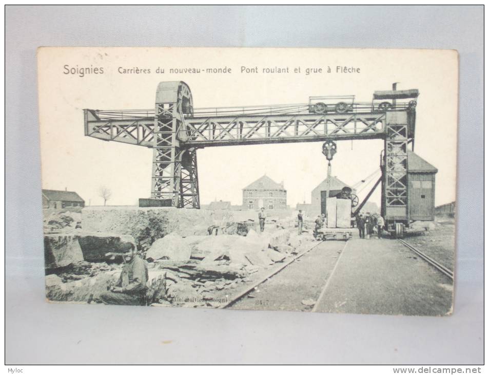 Soignies. Carrières Du Nouveau - Monde.  Pont Roulant Et Grue à Flêche - Soignies