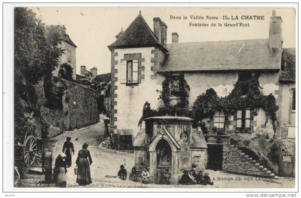 LA CHATRE. - Fontaine De La Grand'Font - La Chatre