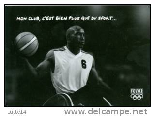 Carte France Olympique - Basket Handisport - Mon Club C'est Bien Plus Que Du Sport... - Handisport