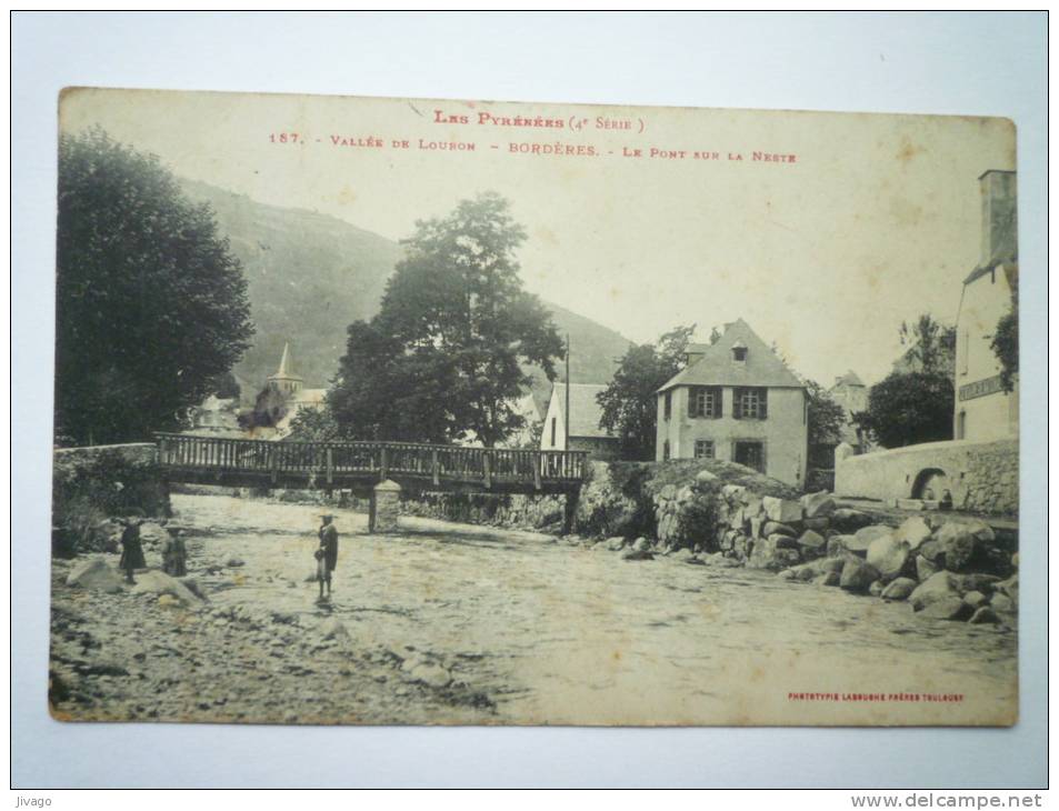 Vallée Du Louron  -  BORDERES  (Hautes-Pyrénées)   :  Le Pont Sur La  NESTE - Borderes Louron