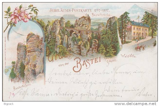 Jubiläums-Postkarte 1797-1897 Basteifelsen,Wald-Villa, Basteibrücke Gel. 26.10.97 - Bastei (sächs. Schweiz)