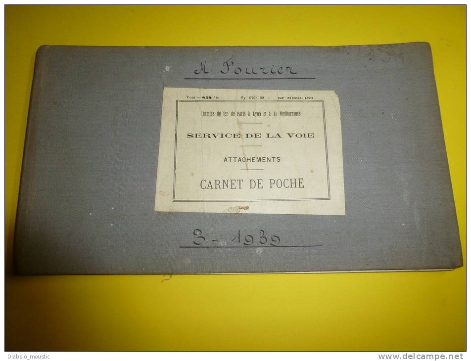 Service De La Voie Des CHEMINS De FER  , Du P L M     (Paris-Lyon-Méditerranée)  Carnet D'attachements Année 1939 - Ferrocarril & Tranvías