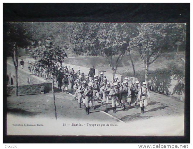 Bastia. Troupe Au Pas De Route. - Bastia