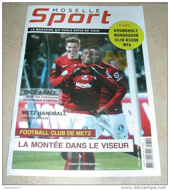Magasine Moselle Sport N° 32 Mars 2013 FC Metz La Montée Dans Le Viseur ......... - Bücher