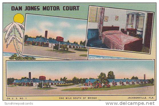 Florida Jacksonville Dan Jones Motor Court One Mile South Of Bridge - Jacksonville