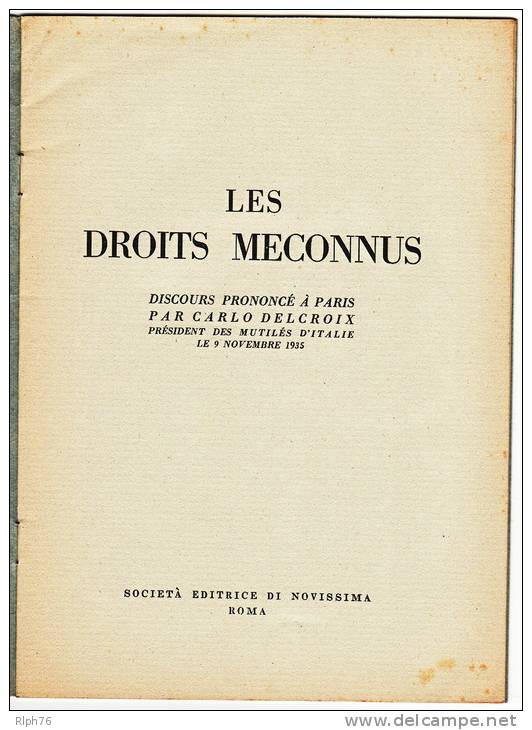 LES DROITS MECONNUS - Discours Prononcé à Paris Par Carlo Delcroix Pdt Des MutIlés D'ITALIE 1935 - 5. Zeit Der Weltkriege