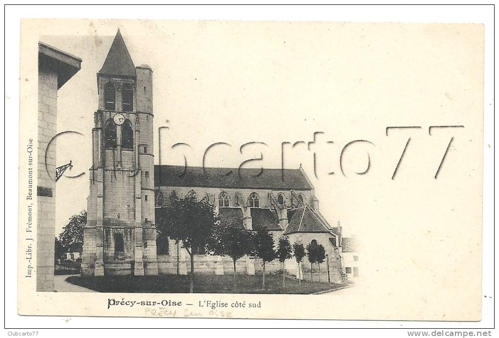 Précy-sur-oise (60) : Le Côté Sud De L´église  En 1905. - Précy-sur-Oise