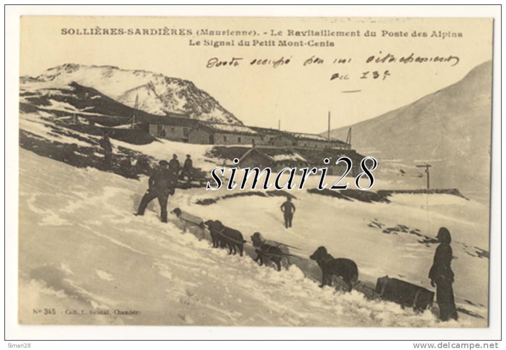 SOLLIERES-SARDIERES - N° 345 - LE RAVITAILLEMENT DU POSTE DES ALPINS - LE SIGNAL DU PETIT MONT-CENIS (ATTELAGE A CHIENS) - Autres & Non Classés