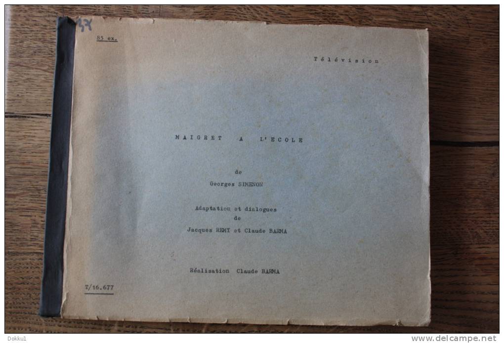 Maigret à L'école, De Georges Simenon - Script Pour La Télévision - Adaptation Et Dialogues De Jacques Rémy Et C. Barma - Cinema/Televisione