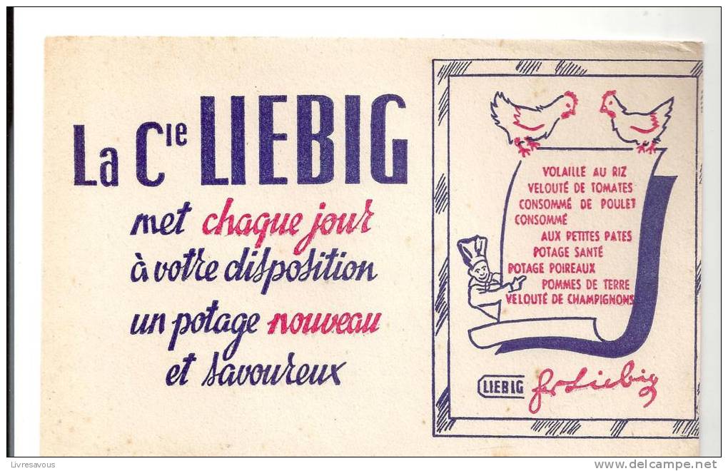 Buvard La Compagnie Liebig Met Chaque Jour à Votre Disposition Un Potage Nouveau Et Savoureux - Suppen & Sossen