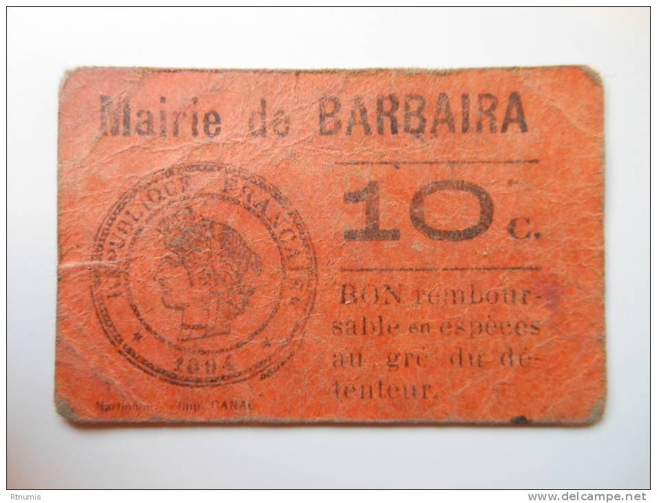 Aude 11 Barbaira , 1ère Guerre Mondiale 10 Centimes - Bons & Nécessité
