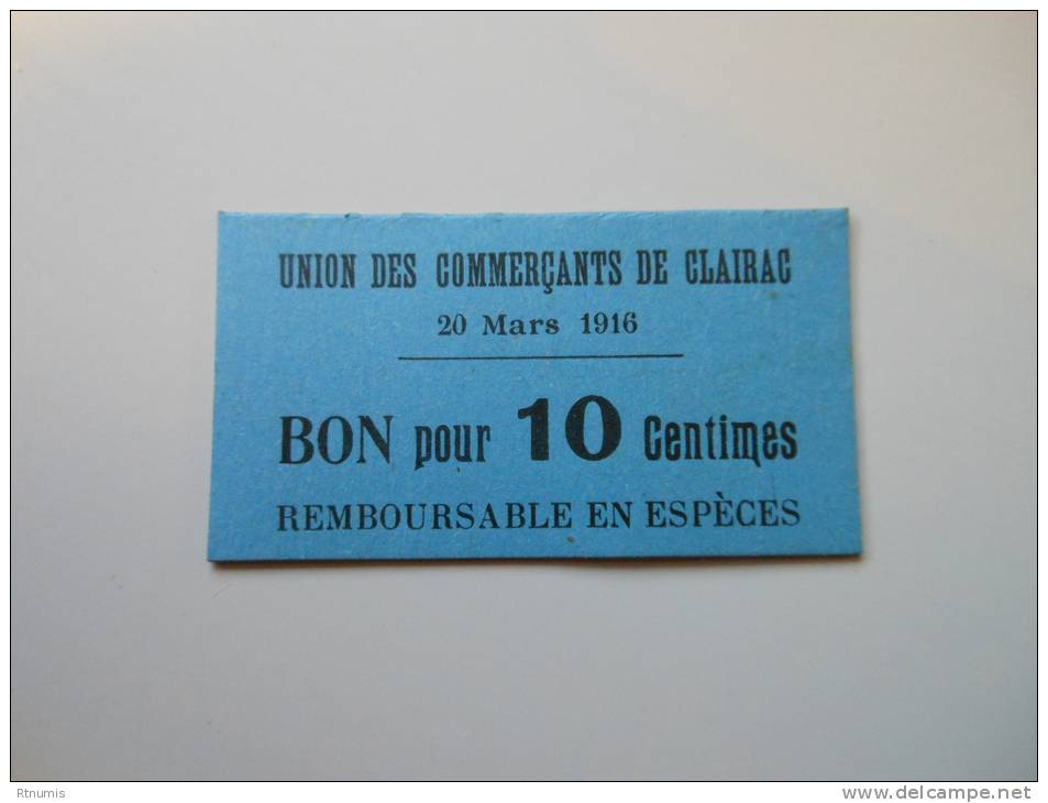 Lot-et-Garonne 47 Clairac, 1ère Guerre Mondiale 10 Centimes NEUF ! - Bons & Nécessité