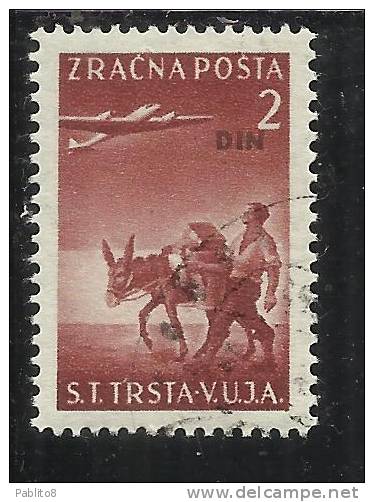 TRIESTE B 1949 POSTA AEREA YUGOSLAVIA SOPRASTAMPATI  AIR MAIL JUGOSLAVIA OVERPRINTED DIN 2 DENT. 12 1/2 X 11 1/2 USED - Correo Aéreo