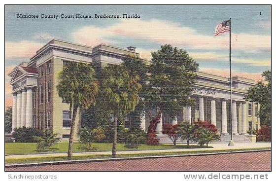 Florida Bradenton The Manatee County Court House - Bradenton