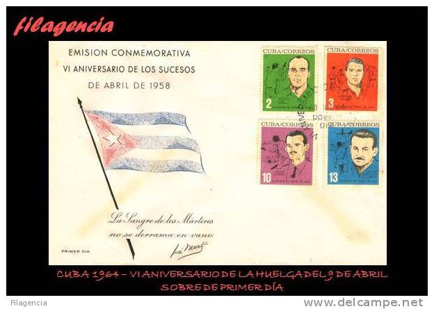 AMERICA. CUBA SPD-FDC. 1964 VI ANIVERSARIO DE LA HUELGA DEL 9 DE ABRIL - FDC