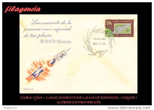 AMERICA. CUBA SPD-FDC. 1964 LANZAMIENTO DE LA NAVE ESPACIAL VOSJOD I - FDC