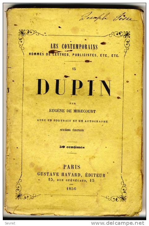 DUPIN    - Les Contemporains Par Eugène De Mirecourt . - Biographie