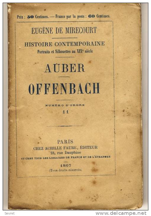 AUBER    OFFENBACH   - HISTOIRE CONTEMPORAINE Par Eugène De Mirecourt . N°11 - Biographie