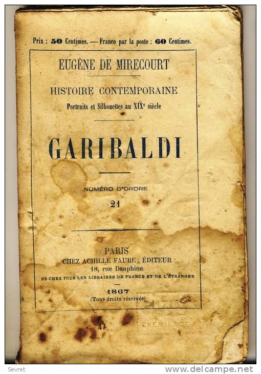 GARIBALDI    - HISTOIRE CONTEMPORAINE Par Eugène De Mirecourt . N°21 - Biographie