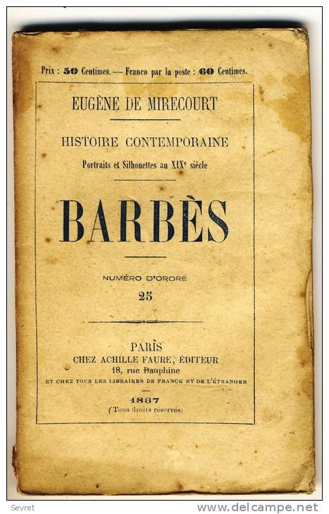 BARBES      - HISTOIRE CONTEMPORAINE Par Eugène De Mirecourt . N°25 - Biographie