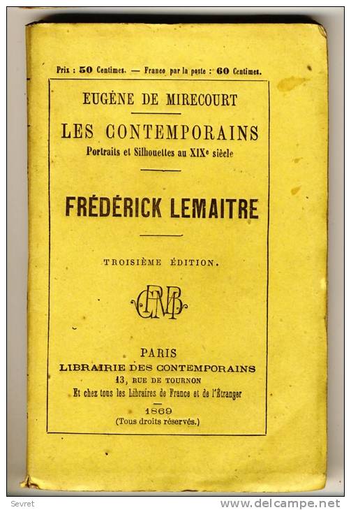 FREDERICK LEMAITRE    - LES CONTEMPORAINS Par Eugène De Mirecourt . N°78 - Biographie