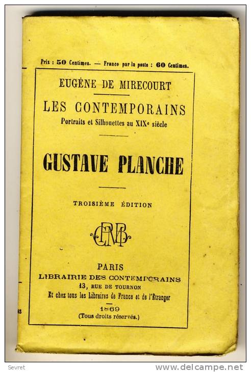 GUSTAVE PLANCHE   - LES CONTEMPORAINS Par Eugène De Mirecourt . N°70 - Biographie